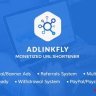 AdLinkFly - Monetized URL Shortener V6.6.3 Nulled