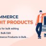 Bulky - WooCommerce Bulk Edit Products, Orders, Coupons