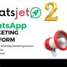 WhatsJet SaaS - A WhatsApp Marketing Platform with Bulk Sending, Campaigns & Chat Bots